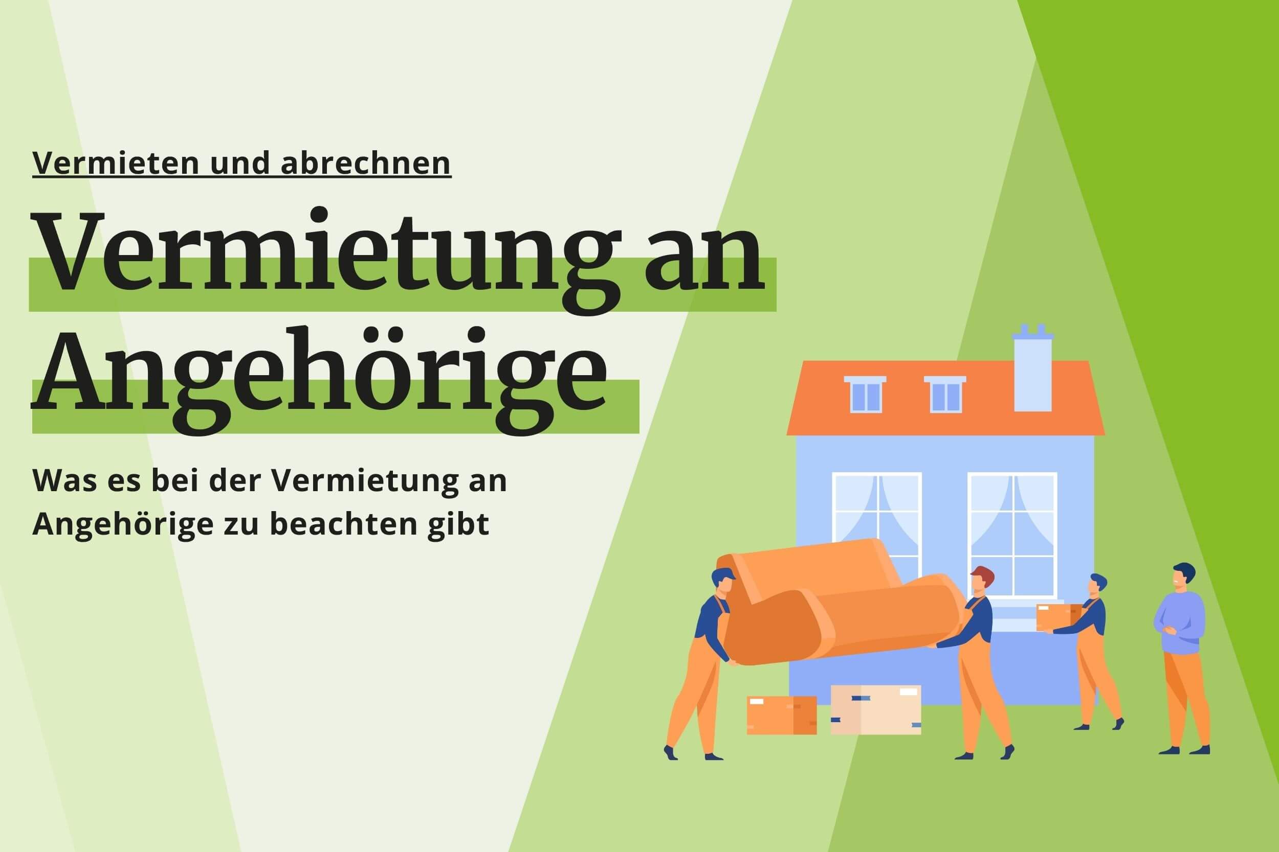 Vermietung an Angehörige - das sollten Hauseigentümer wissen