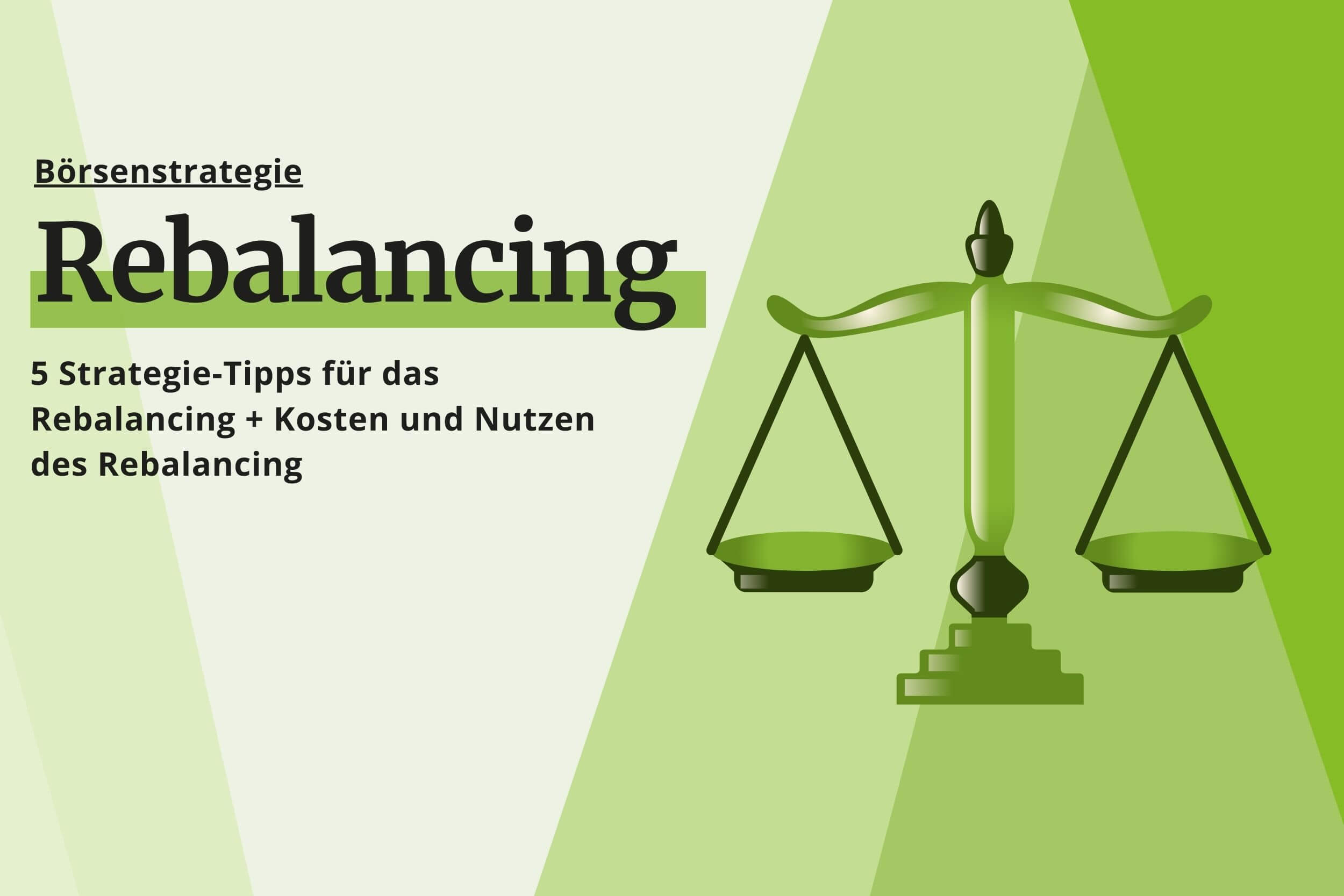 Börsenstrategie: Rebalancing-Thema mit Waage-Symbol für Gleichgewicht. Tipps, Kosten und Nutzen.