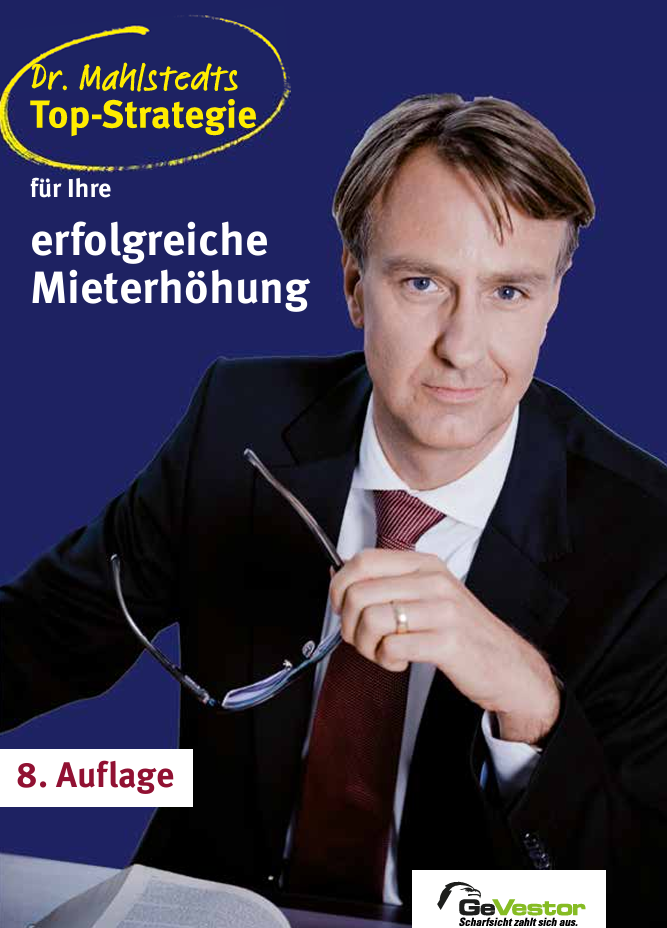 Dr. Mahlstedts Top-Strategie für Ihre erfolgreiche Mieterhöhung